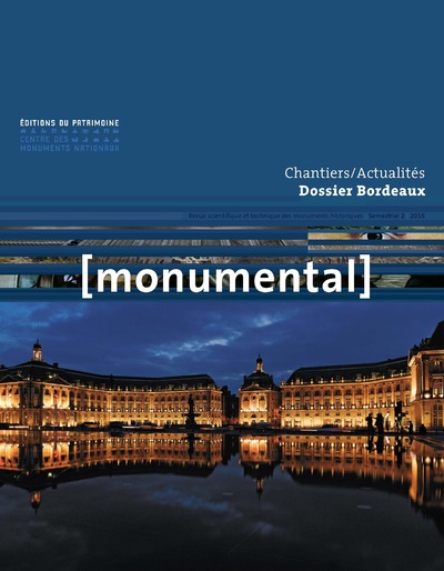 MONUMENTAL 2016 SEMESTRIEL 2 DOSSIER BORDEAUX