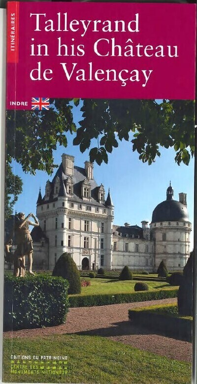 TALLEYRAND EN SON CHATEAU DE VALENCAY (ANGLAIS)