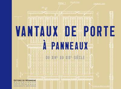 VANTAUX DE PORTES  PANNEAUX DU XIV AU XIXE SICLE