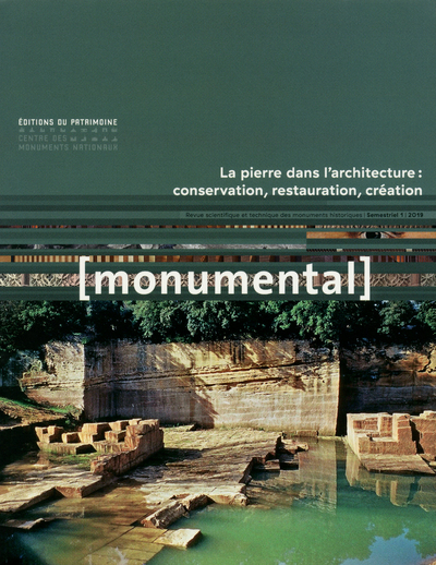 MONUMENTAL 2019-1 : LA PIERRE DANS L'ARCHITECTURE : CONVERSATION, RESTAURATION, CREATION