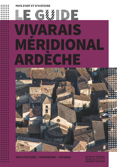 LE GUIDE VIVARAIS MERIDIONAL ARDECHE