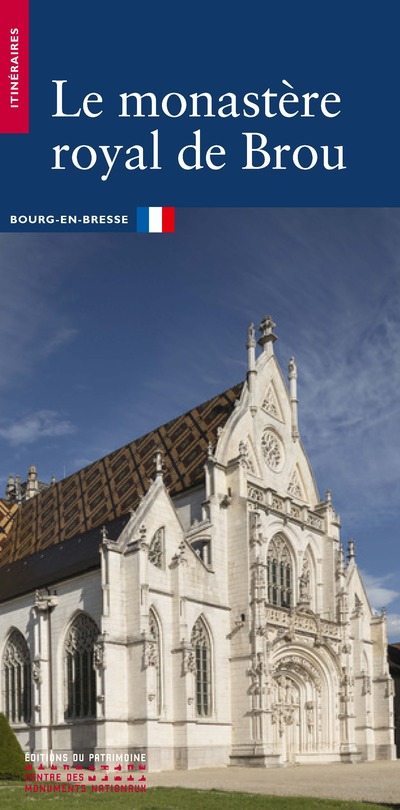 LE MONASTERE ROYAL DE BROU