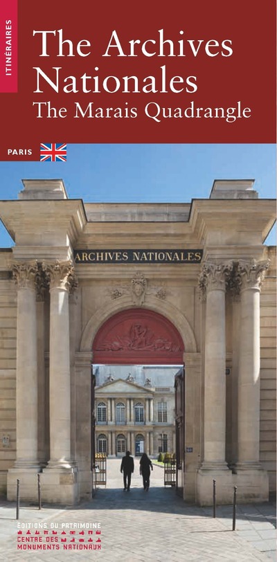 THE ARCHIVES NATIONALES - THE MARAIS QUADRANGLE