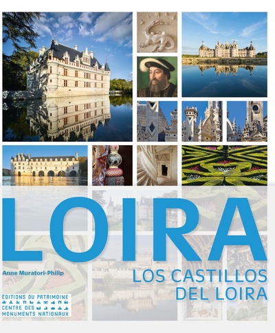 LES CHATEAUX DE LA LOIRE (ESPAGNOL)