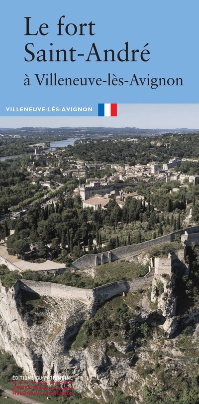 VILLENEUVE-LES-AVIGNON - LE FORT SAINT-ANDRE ET LA CHARTREUSE DU VAL-DE-BENEDICTION