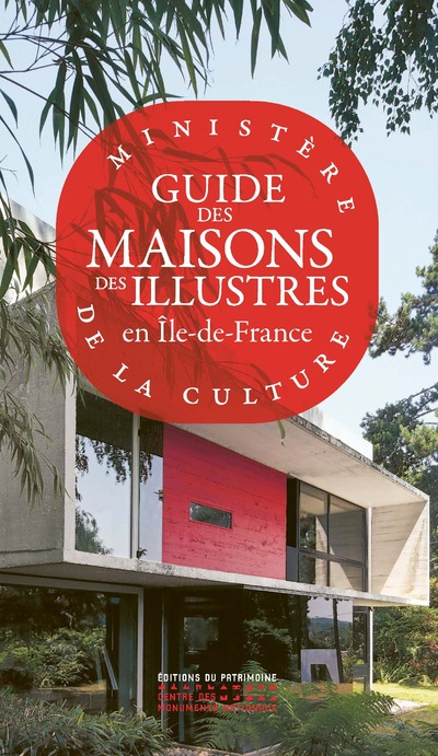 MAISONS DES ILLUSTRES EN ILE-DE-FRANCE