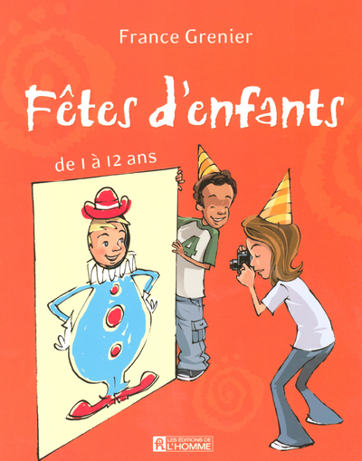 FETES D'ENFANTS DE 1 A 12 ANS