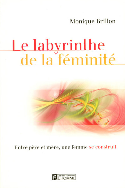 LABYRINTHE DE LA FEMINITE