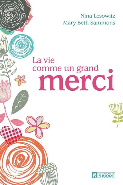 LA VIE COMME UN GRAND MERCI