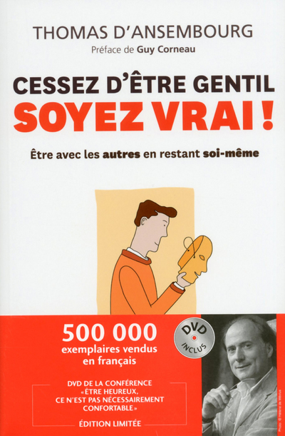 CESSEZ D'ETRE GENTIL, SOYEZ VRAI ! + DVD INCLUS