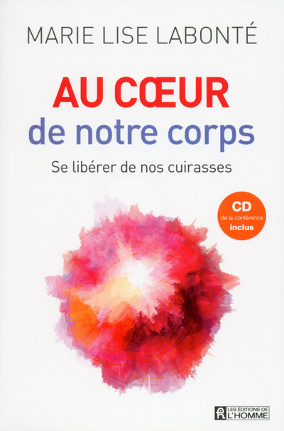 AU COEUR DE NOTRE CORPS + CD DE LA CONFERENCE INCLUS