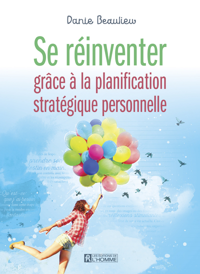 SE REINVENTER GRACE A LA PLANIFICATION STRATEGIQUE PERSONNELLE