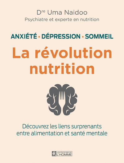 LA REVOLUTION NUTRITION - ANXIETE, DEPRESSION, SOMMEIL