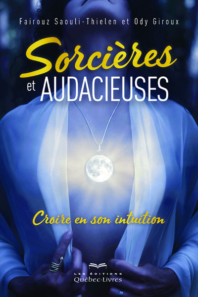 SORCIERES ET AUDACIEUSES