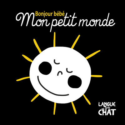 MON PETIT MONDE BONJOUR BEBE