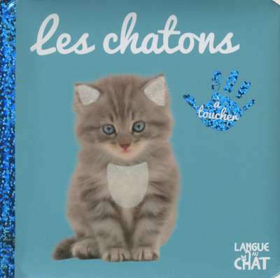 BEBE TOUCHE-A-TOUT - TOME 27 LES CHATONS