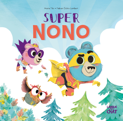 SUPER NONO DANS LE BOIS DE COIN JOLI