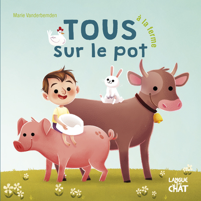 TOUS SUR LE POT A LA FERME