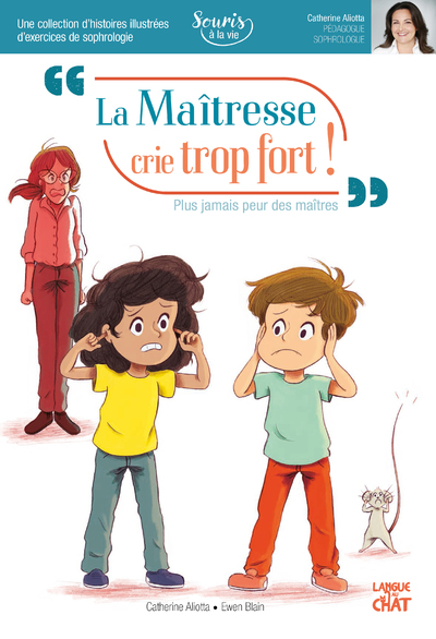 LA MAITRESSE CRIE TROP FORT ! SOURIS A LA VIE (SOPHROLOGIE)