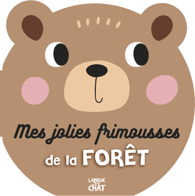 MES JOLIES FRIMOUSSES DE LA FORET