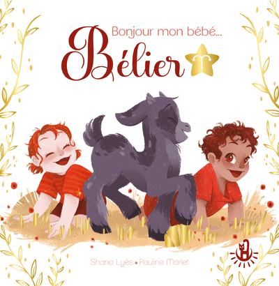 MES PETITS ASTROS - BONJOUR MON BEBE BELIER