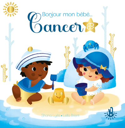 MA DOUCE ETOILE PETITS ASTROS - BONJOUR MON BEBE CANCER