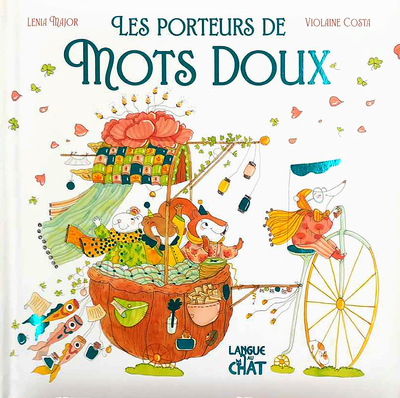 MES PREMIERES HISTOIRES - LES PORTEURS DE MOTS DOUX