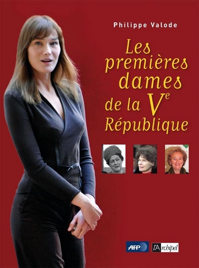 LES PREMIERES DAMES DE LA VE REPUBLIQUE