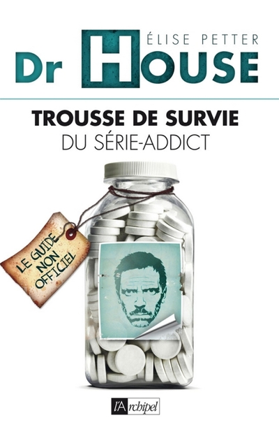 DR HOUSE - KIT DE SURVIE DU SERIE-ADDICT