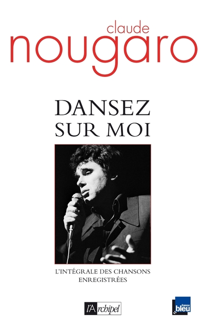 DANSEZ SUR MOI - L'INTEGRALE DES CHANSONS ENREGISTREES