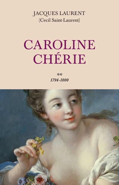 CAROLINE CHERIE - TOME 2 1794-1800