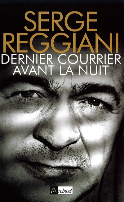 DERNIER COURRIER AVANT LA NUIT