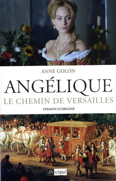 ANGELIQUE - TOME 2 LE CHEMIN DE VERSAILLES