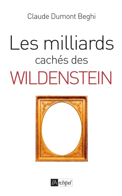 LES MILLIARDS CACHES DES WILDENSTEIN