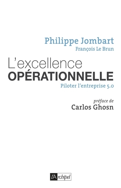 L'EXCELLENCE OPERATIONNELLE - PILOTER L'ENTREPRISE 5.0