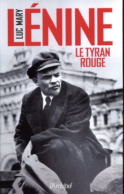 LENINE, LE TYRAN ROUGE