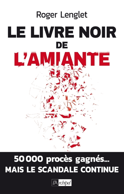 LE LIVRE NOIR DE L'AMIANTE