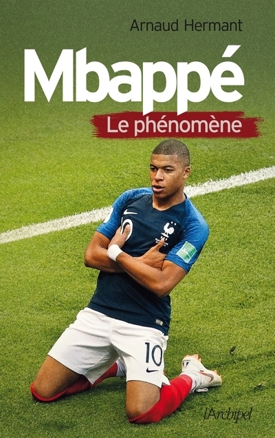 MBAPPE - LE PHENOMENE