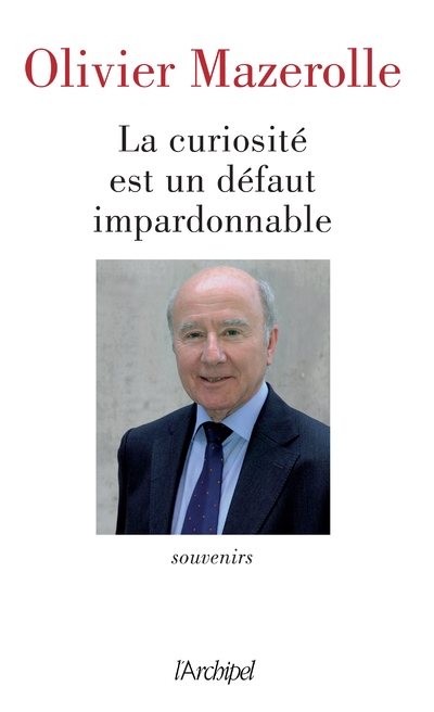 LA CURIOSITE EST UN DEFAUT IMPARDONNABLE