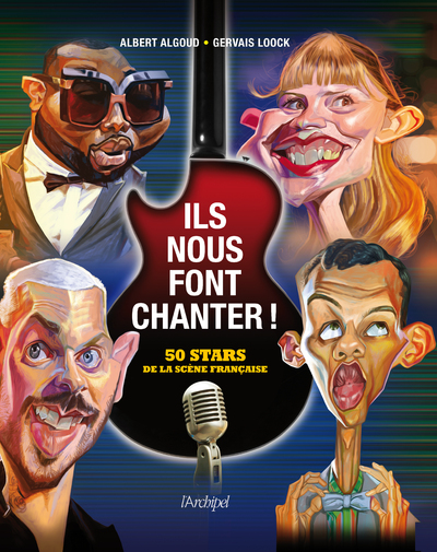 ILS NOUS FONT CHANTER ! - 50 STARS DE LA SCENE FRANCAISE