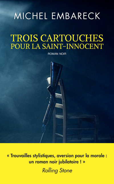 TROIS CARTOUCHES POUR LA SAINT-INNOCENT