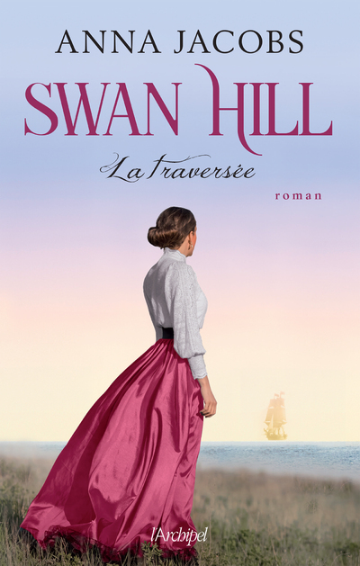 SWAN HILL - TOME 3 LA TRAVERSEE