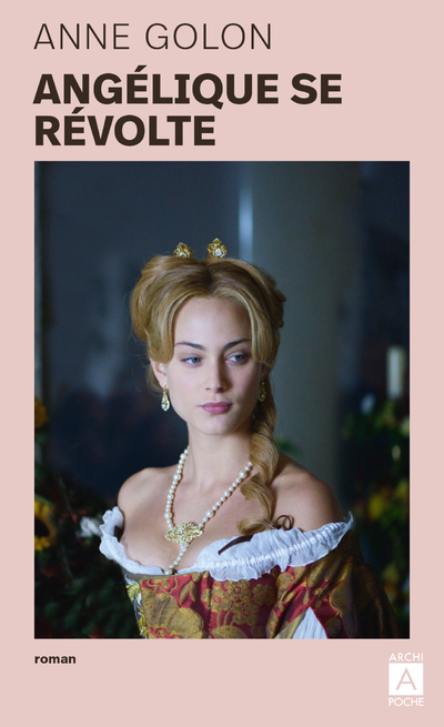 ANGELIQUE - TOME 5 ANGELIQUE SE REVOLTE