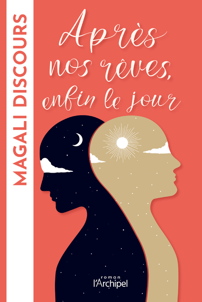 APRES NOS REVES, ENFIN LE JOUR