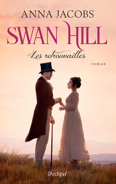 SWAN HILL - TOME 05 LES RETROUVAILLES