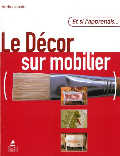 ET SI J'APPRENAIS... LE DECOR SUR MOBILIER - NUMERO 25