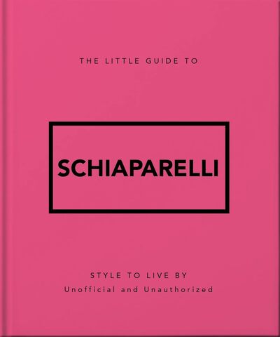 LITTLE GUIDE TO SCHIAPARELLI (VERSION FRANCAISE)