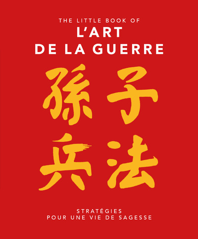L'ART DE LA GUERRE SELON SUN TZU