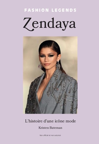 ZENDAYA - L'HISTOIRE D'UNE ICONE MODE