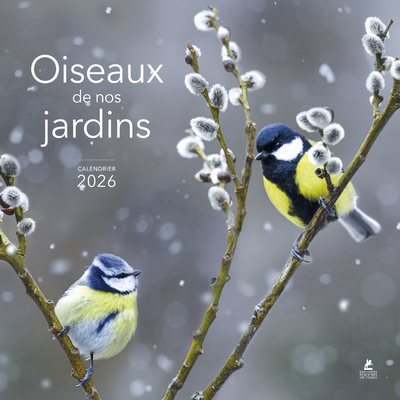 CALENDRIER OISEAUX DE NOS JARDINS 2026